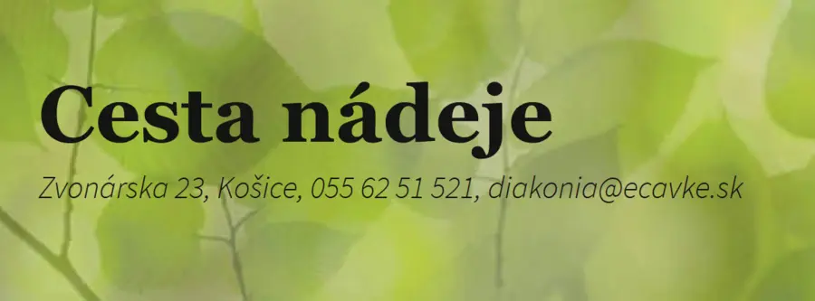 Cesta nádeje – Zborová diakonia Košice